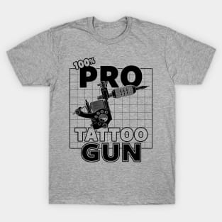 Pro-Tattoo Gun Tattoo  Art Pro- Gun Tattoo Gun For Inked People C T-Shirt